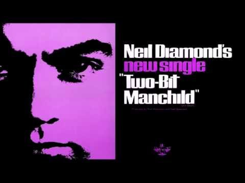 Текст песни NEIL DIAMOND - Two-Bit Manchild
