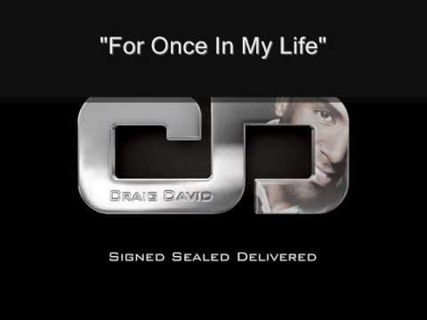 Текст песни Craig David - For Once In My Life