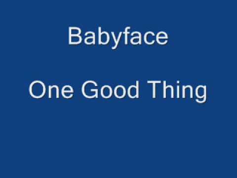 Текст песни Babyface - One Good Thing