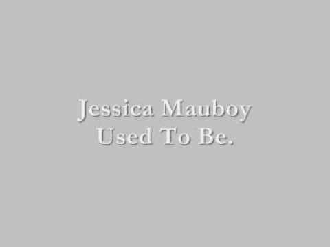 Текст песни Jessica Mauboy - Used 2 Be
