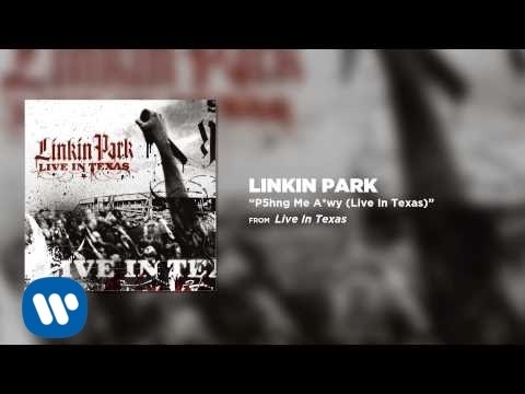 Текст песни Linkin Park - P5hng Me A