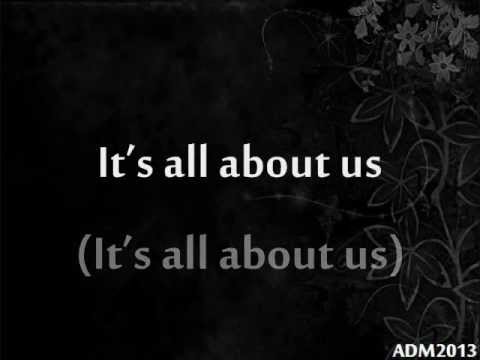 Текст песни  - All About Us