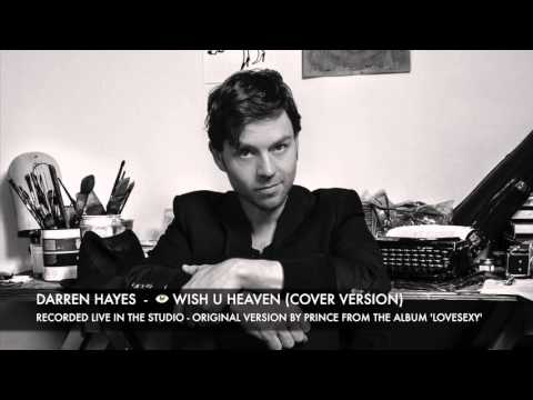 Текст песни Darren Hayes - I Wish U Heaven