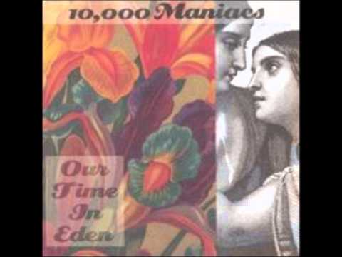 Текст песни 10000 Maniacs - If You Intend