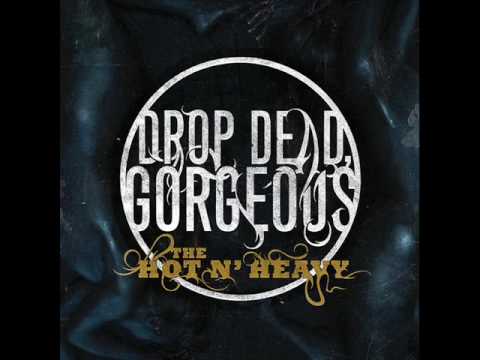 Текст песни Drop Dead, Gorgeous - We