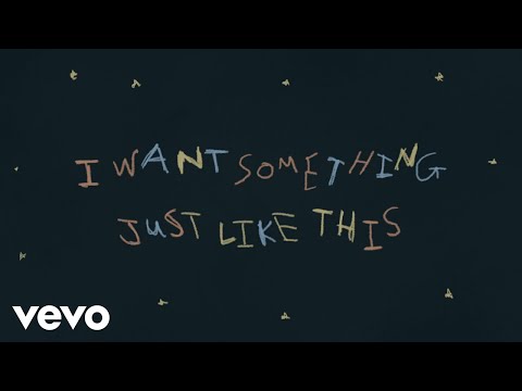 Текст песни  - Something Just Like This