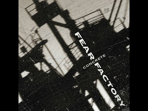 Текст песни FEAR FACTORY - Concrete