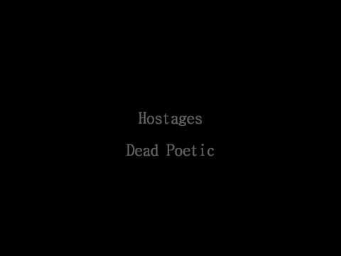 Текст песни Dead Poetic - Hostages
