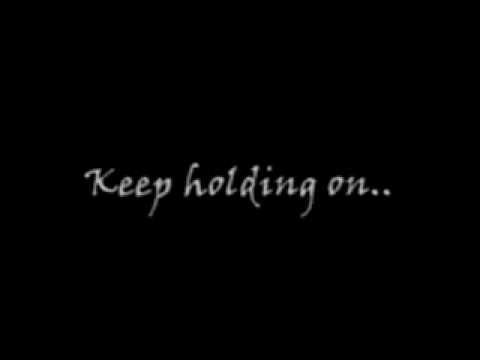 Текст песни  - Keep Holding On