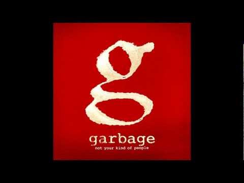 Текст песни Garbage - Not Your Kind Of People