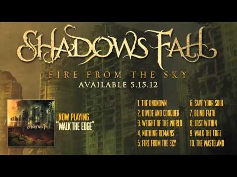 Текст песни Shadows Fall - Walk The Edge