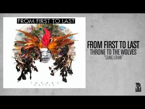 Текст песни From First To Last - Going Lohan