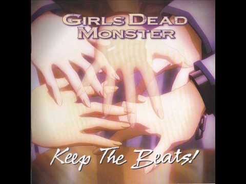 Текст песни Girls Dead Monster - Ichiban no Takaramono