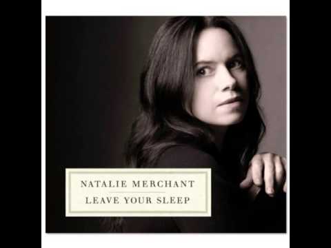 Текст песни Natalie Merchant - It Makes A Change