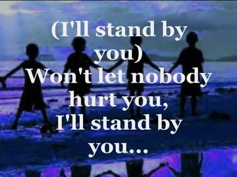 Текст песни  - I & ll Stand By You