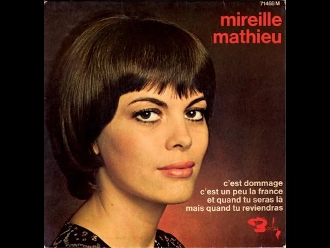 Текст песни Mireille Mathieu - Et Quand Tu Seras LÀ