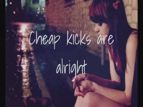Текст песни  - Cheap Kicks