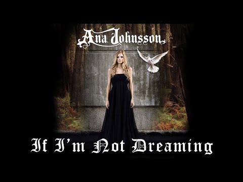 Текст песни Ana Johnsson - If I