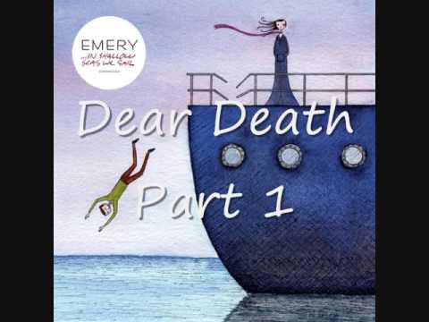 Текст песни Emery - Dear Death Part 1