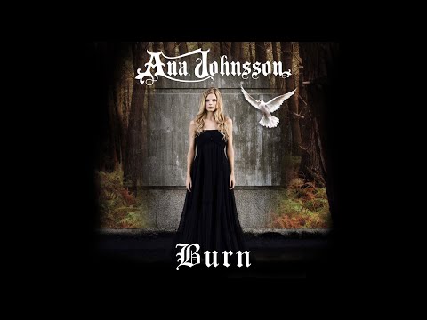 Текст песни Ana Johnsson - Burn
