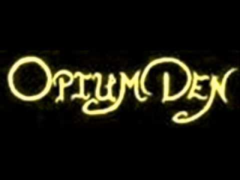 Текст песни  - The Opium Den