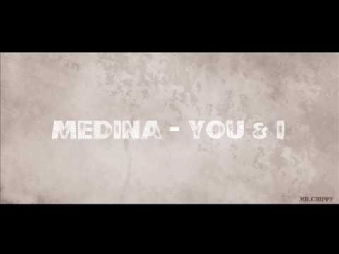 Текст песни Medina - You and I Radio Edit