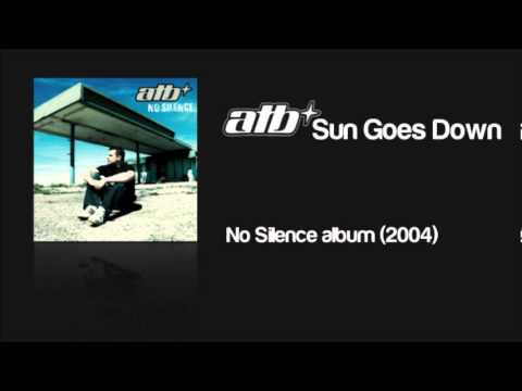 Текст песни ATB - Sun Goes Down (feat. Ken Harrison)