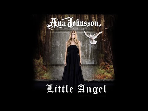 Текст песни Ana Johnsson - Little Angel
