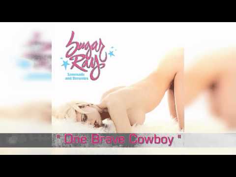 Текст песни SUGAR RAY - One Brave Cowboy
