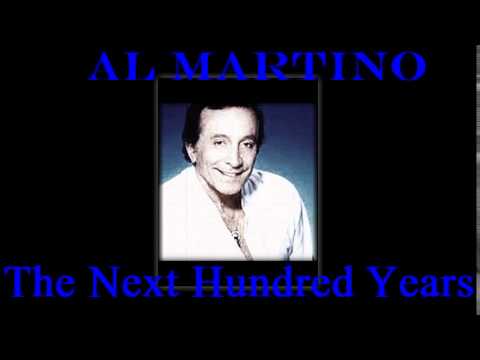 Текст песни Al Martino - The Next Hundred Years