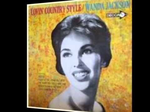 Текст песни Wanda Jackson - Lovin Country Style