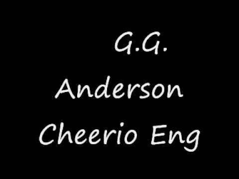 Текст песни G.G. Anderson - Cheerio