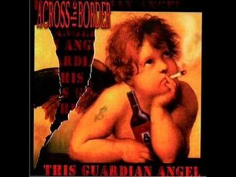 Текст песни Across The Border - This Guardian Angel