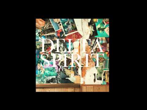 Текст песни Delta Spirit - Yamaha