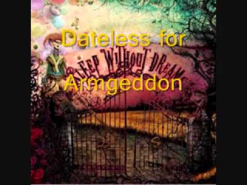 Текст песни  - Dateless For Armageddon