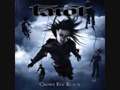 Текст песни Tarot - Crows Fly Black