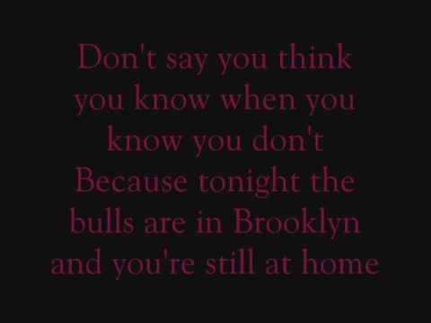 Текст песни Academy Is, The - Bulls In Brooklyn