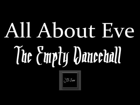 Текст песни All about eve - The Empty Dancehall