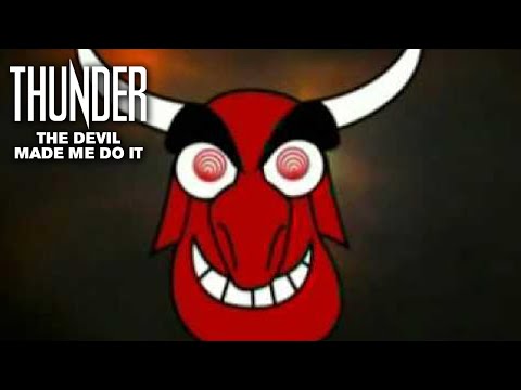 Текст песни Thunder - The Devil Made Me Do It