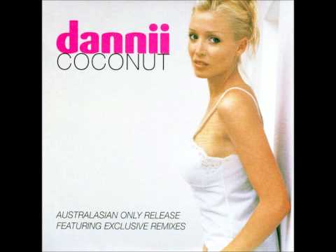Текст песни Dannii Minogue - Coconut