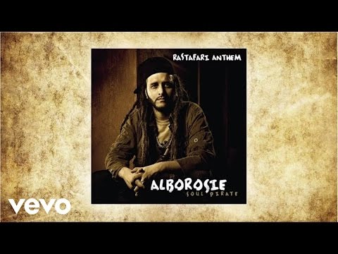Текст песни Alborosie - Rastafari Anthem