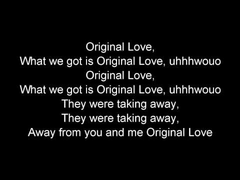Текст песни  - Original Love