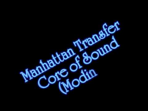 Текст песни The Manhattan Transfer - Core Of Sound (Modinha)