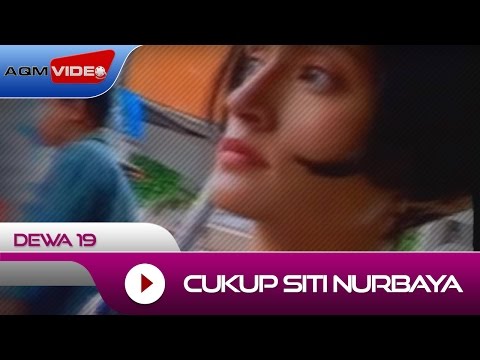 Текст песни Dewa - Cukup Siti Nurbaya