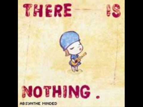 Текст песни Absynthe Minded - There Is Nothing