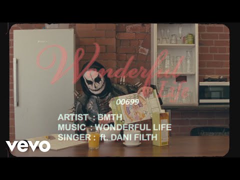 Текст песни Bring Me The Horizon ft. Dani Filth - Wonderful life