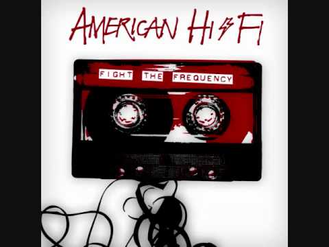 Текст песни American Hi-Fi - Acetate