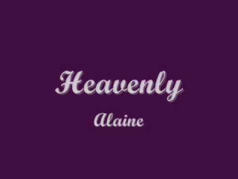 Текст песни Alaine - Heavenly