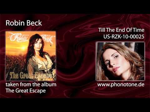 Текст песни Robin Beck - Till The End Of Time