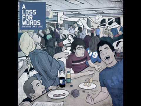 Текст песни A Loss for Words - Where I
